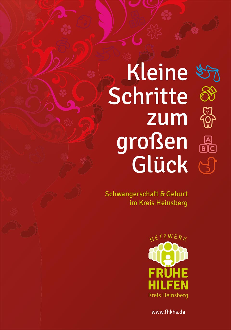 Vorschaubild Frühe Hilfen – Ratgeber "Kleine Schritte zum großen Glück" (Stand 2021)